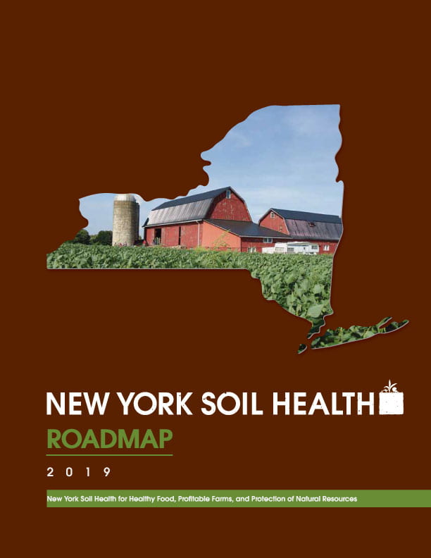 New York Soil Health 2018 Roadmap Cover. Brown background with outline of New York State and an image of an agricultural field and farm buildings are inset in the the state outline.